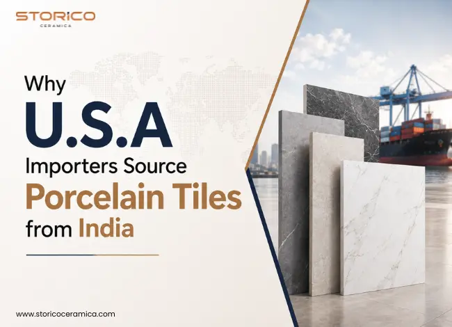 Why U.S.A Importers Source Porcelain Tiles from India