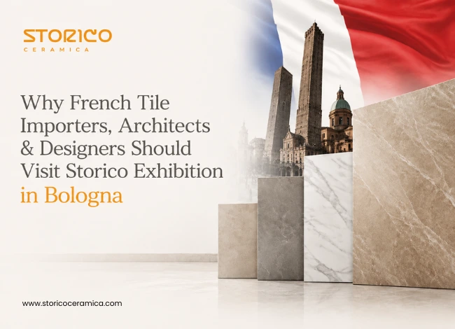Why French Tile Importers, Architects & Designers Should Visit Storico Exhibition in Bologna