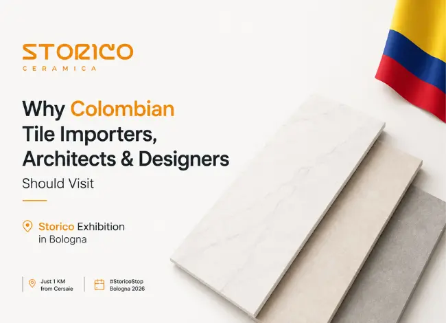 Why Colombian Tile Importers, Architects & Designers Should Visit Storico Exhibition in Bologna